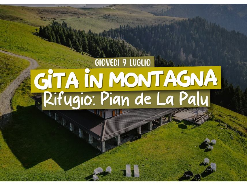 Gita in Montagna - Rifugio Pian de la Palù